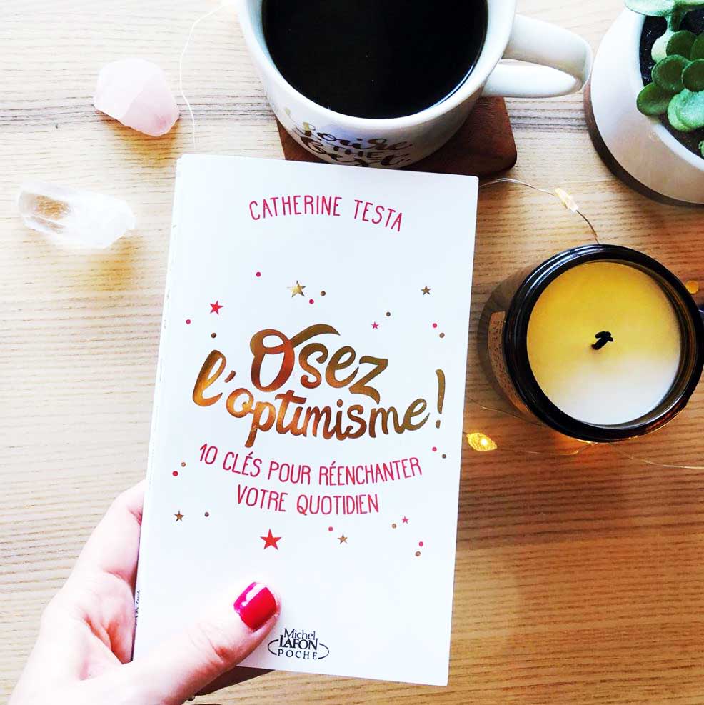 L'Ephéméride Osez l'Optimisme ! - 366 pensées et idées pour donner du sens  à votre quotidien - broché - Catherine Testa, Livre tous les livres à la  Fnac