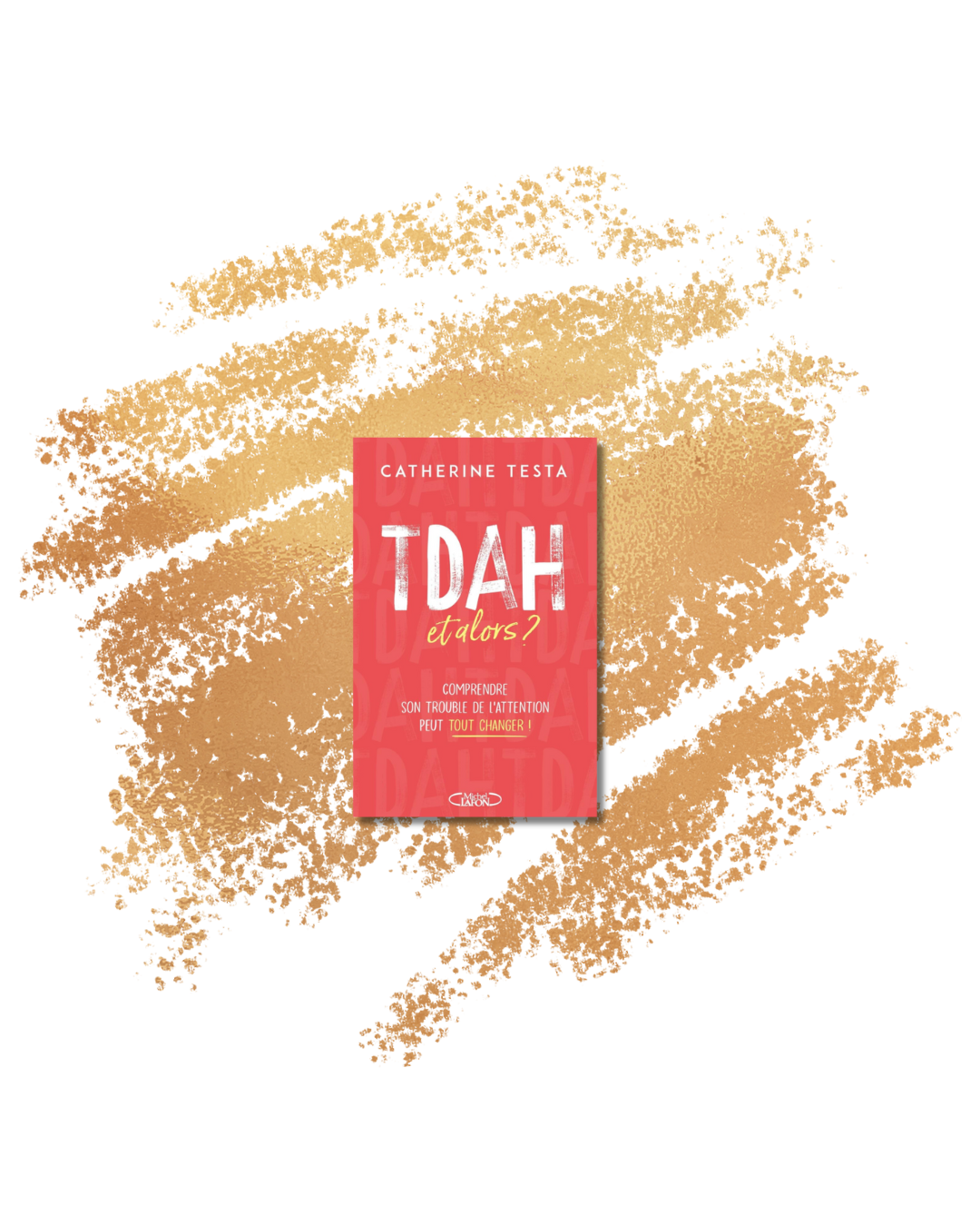 Couverture du livre TDAH et alors ? de Catherine Testa