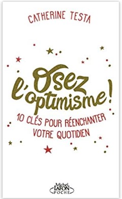 Osez l'optimisme, Catherine Testa